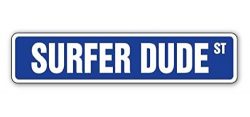 SURFER DUDE Street Sign Sticker 22” Long Surfing Surf Board Wax Signs Sticker Sign – ...